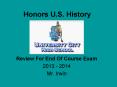 Honors U.S. History PowerPoint PPT Presentation