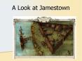 A Look at Jamestown PowerPoint PPT Presentation