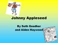 Johnny Appleseed PowerPoint PPT Presentation
