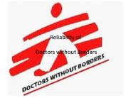 Reliability of  Doctors without Borders