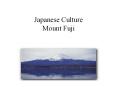 Japanese Culture Mount Fuji PowerPoint PPT Presentation