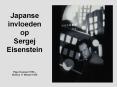 Japanse invloeden op Sergej Eisenstein  Riga 23 januari 1898  PowerPoint PPT Presentation
