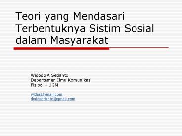 Teori yang Mendasari Terbentuknya Sistim Sosial dalam Masyarakat