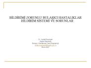 BILDIRIMI ZORUNLU BULASICI HASTALIKLAR BILDIRIM SISTEMI VE SORUNLAR