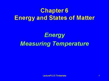 Chapter 6 Energy and States of Matter