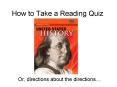 How to Take a Reading Quiz PowerPoint PPT Presentation