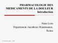 PHARMACOLOGIE DES  MEDICAMENTS DE LA DOULEUR Introduction PowerPoint PPT Presentation