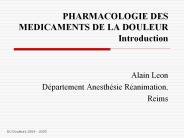 PHARMACOLOGIE DES  MEDICAMENTS DE LA DOULEUR Introduction