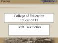 College of Education Education IT PowerPoint PPT Presentation