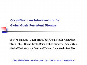 OceanStore: An Infrastructure for Global-Scale Persistent Storage