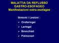 MALATTIA DA REFLUSSO       GASTRO-ESOFAGEO Manifestazioni extra-esofagee PowerPoint PPT Presentation