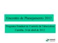 Encontro de Planejamento 2012 PowerPoint PPT Presentation