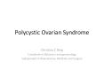 Polycystic Ovarian Syndrome PowerPoint PPT Presentation