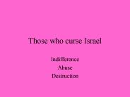 Those who curse Israel
