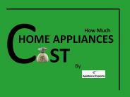 How Much Does Home Appliance Cost