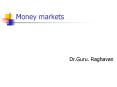 Money markets PowerPoint PPT Presentation