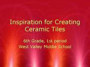 Inspiration for Creating Ceramic Tiles