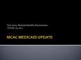 MCAC MEDICAID UPDATE PowerPoint PPT Presentation