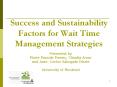 Success and Sustainability Factors for Wait Time Management Strategies PowerPoint PPT Presentation