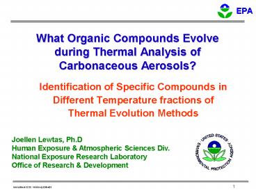 What Organic Compounds Evolve during Thermal Analysis of Carbonaceous Aerosols?