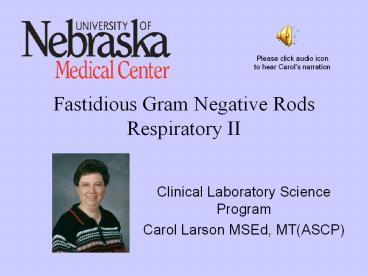 Fastidious Gram Negative Rods Respiratory II