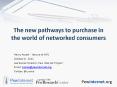 The new pathways to purchase in the world of networked consumers PowerPoint PPT Presentation