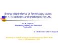 Energy dependence of femtoscopy scales in A A collisions and predictions for LHC PowerPoint PPT Presentation