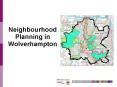 Neighbourhood Planning in Wolverhampton PowerPoint PPT Presentation
