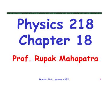 Physics 218 Chapter 18
