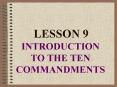 INTRODUCTION TO THE TEN COMMANDMENTS PowerPoint PPT Presentation