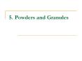 5. Powders and Granules PowerPoint PPT Presentation
