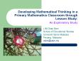 Developing Mathematical Thinking in a Primary Mathematics Classroom through Lesson Study: An Exploratory Study PowerPoint PPT Presentation