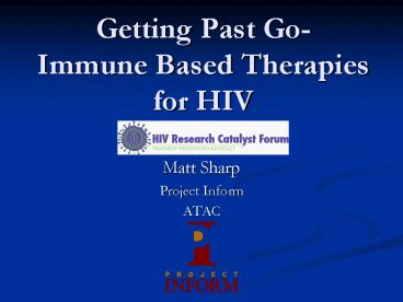 Getting Past Go- Immune Based Therapies for HIV