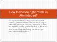 How to choose right hotels in Ahmedabad? PowerPoint PPT Presentation