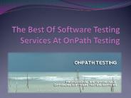 The Best Of Software Testing Services At OnPath Testing