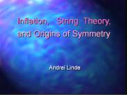 Inflation,  String Theory,