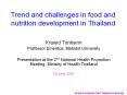 Trend and challenges in food and nutrition development in Thailand PowerPoint PPT Presentation