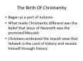 The Birth Of Christianity PowerPoint PPT Presentation