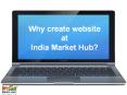 IndiaMarketHub  - Create Your Own Website PowerPoint PPT Presentation