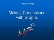 Making Connections with Graphs