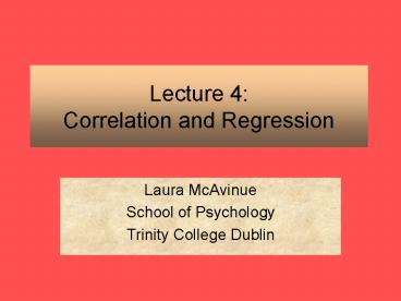 Lecture 4: Correlation and Regression presentation | free to view