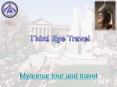 myanmar tour and travel PowerPoint PPT Presentation