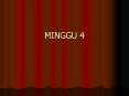 MINGGU 4 PowerPoint PPT Presentation