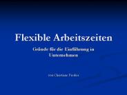 Flexible Arbeitszeiten