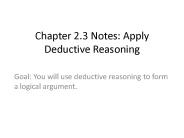 Chapter 2.3 Notes: Apply Deductive Reasoning