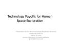 Technology Payoffs for Human Space Exploration PowerPoint PPT Presentation