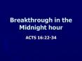 Breakthrough in the Midnight hour PowerPoint PPT Presentation