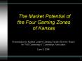 The Market Potential of the Four Gaming Zones of Kansas PowerPoint PPT Presentation