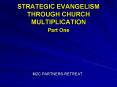 STRATEGIC EVANGELISM THROUGH CHURCH MULTIPLICATION Part One PowerPoint PPT Presentation