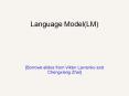 Language Model(LM) PowerPoint PPT Presentation